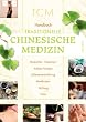 Handbuch Traditionelle Chinesische Medizin: Akupunktur - Akupressur - Kr�uter-Therapie - 5-Elemente-Ern�hrung - Maxibustion - Qi-Gong - Tuina