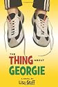 The Thing About Georgie