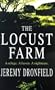 THE LOCUST FARM.