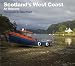 Scotland's West Coast: An Odyssey - Photographs by Allan Wright