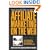 The Complete Guide to Affiliate Marketing on the Web: How to Use and Profit from Affiliate Marketing Programs