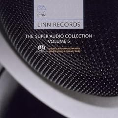Linn Records - The Super Audio Collection Volume 5 (SACD/CD - plays on all CD players)