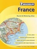 Michelin France Tourist & Motoring Atlas (Michelin France Tourist & Motoring Atlas (spiral))
