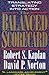 The Balanced Scorecard: Translating Strategy into Action