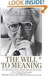 The Will to Meaning: Foundations and...