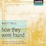 How They Were Found