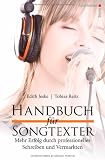Handbuch f&uuml;r Songtexter: Mehr Erfolg durch professionelles Schreiben und Vermarkten - Edith Jeske, Tobias Reitz