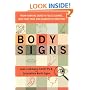 Body Signs: From Warning Signs to False Alarms...How to Be Your Own Diagnostic Detective