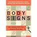 Body Signs: From Warning Signs to False Alarms...How to Be Your Own Diagnostic Detective