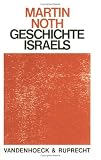 Geschichte Israels - Martin Noth