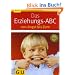 Das Erziehungs-ABC: von Angst bis Zorn (GU Ratgeber Kinder)