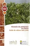 F�verole de printemps et d'hiver : Guide de culture