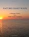 Nature Coast Ways: A Simple Guide to a Tidal Coast Vacation
