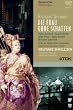 Richard Strauss - Die Frau ohne Schatten (Sawallisch) [2 DVDs]