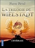 La Trilogie de Wielstadt - L'int�grale par Pevel