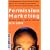 Permission Marketing: Kunden wollen w�hlen k�nnen. Wie Sie aus Fremden Freunde machen und wie Freunde zu treuen Kunden werden. (NetInvestor)