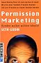 Permission Marketing: Kunden wollen w�hlen k�nnen. Wie Sie aus Fremden Freunde machen und wie Freunde zu treuen Kunden werden. (NetInvestor)