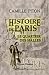 Book Histoire de Paris. Topographie. Moeurs - usages - origines de la haute bourgeoisie parisienne: Le quartier des Halles: Avec 300 illustrations, portrai
