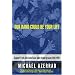 Our Band Could Be Your Life: Scenes from the American Indie Underground 1981-1991