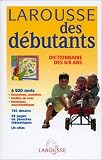 Revue Larousse  / Larousse des débutants, dictionnaire 6/8 ans