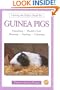 Guinea Pigs (Owning the Perfect Small Pet)