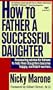 How to Father a Successful Daughter