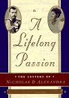 A Lifelong Passion : Nicholas and Alexandra