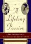 A Lifelong Passion: Nicholas and Alexandra: Their Own Story
