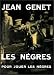 Les Nègres pour jouer les nègres (Broché)