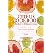 Citrus Cookbook: Tantalizing Food & Beverage Recipes from Around the World