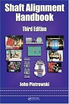 Shaft Alignment Handbook, Third Edition (Dekker Mechanical Engineering)