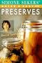 Simone Sekers' Quick & Easy Preserves (BBC Books' Quick & Easy Cookery Series)