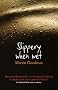 Slippery When Wet (Transita)