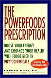 Powerfoods: Good Food, Good Health With Phytochemicals, Natures Own Energy Boosters