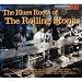 Music : The Blues Roots of the Rolling Stones