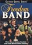 Freedom Band with Bill & Gloria Gaither and Their Homecoming Friends