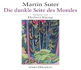 Die dunkle Seite des Mondes - 5 CDs. - Martin Suter, Heikko Deutschmann