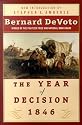 The Year of Decision 1846