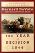 The Year of Decision 1846