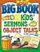 The Really Big Book of Kids' Sermons and Object Talks with CDROM (Big Books (Gospel Light))
