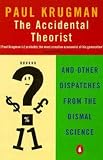 Review Penguin Books Ltd  / The Accidental Theorist: And Other Dispatches from the Dismal Science (Penguin Business Library)