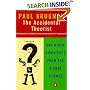 The Accidental Theorist: And Other Dispatches from the Dismal Science (Penguin Business Library)