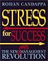 Stress For Success: The New Management Revolution