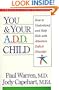 You And Your A.d.d. Child How To Understand And Help Kids With Attention Deficit Disorder
