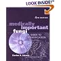 Medically Important Fungi 4th. edition: A Guide to Identification