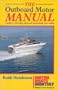 The Outboard Motor Manual: A Guide to Choosing, Using and Maintaining Your Engine (Motorboats Monthly)