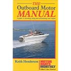 Click here to buy The Outboard Motor Manual: A Guide to Choosing, Using and Maintaining Your Engine... by Keith Henderson.