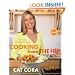 Cooking From the Hip: Fast, Easy, Phenomenal Meals