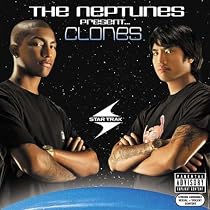 The Neptunes Present... Clones