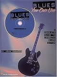 Blues You Can Use: Complete Guide to Learning Blues Guitar